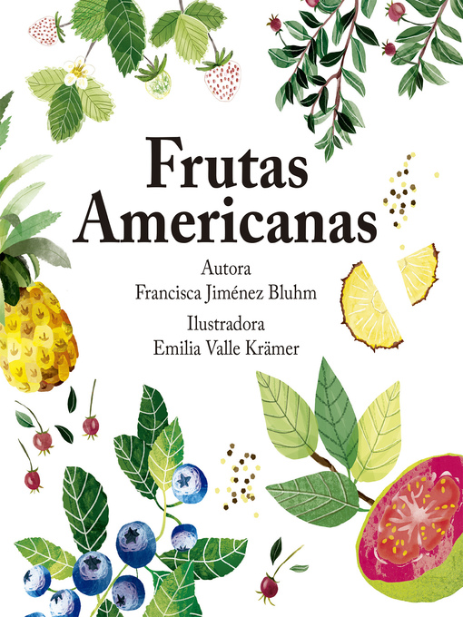 Title details for Frutas Americanas by Francisca Jimenez Bluhm - Available